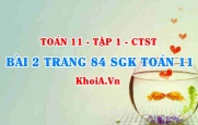 Bài 2 trang 84 SGK Toán 11 Tập 1 Chân trời sáng tạo